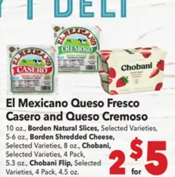 Vallarta Supermarkets El Mexicano Queso Fresco Casero and Queso Cremoso offer