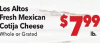 Vallarta Supermarkets Los Altos Fresh Mexican Cotija Cheese offer