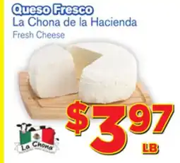 El Super Fresh La Chona de la Hacienda Fresh Cheese offer