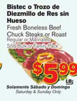El Super Fresh Fresh Boneless Beef Chuck Steaks or Roast offer