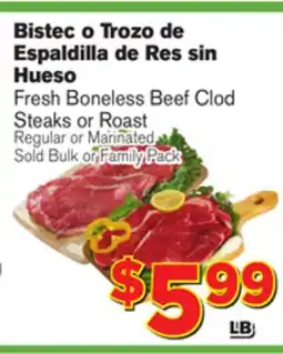 El Super Fresh Fresh Boneless Beef Clod Steaks or Roast offer