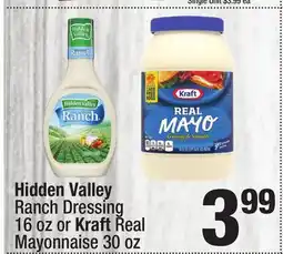 Super King Markets Hidden Valley Ranch Dressing 16 oz or Kraft Real Mayonnaise 30 oz offer