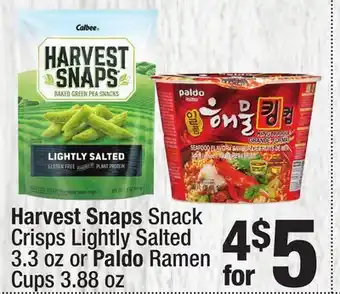 Super King Markets Harvest Snaps Snack Crisps Lightly Salted 3.3 oz or Paldo Ramen Cups 3.88 oz offer