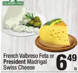 Super King Markets French Valbreso Feta or President Madrigal Swiss Cheese offer