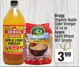 Super King Markets Bragg Organic Apple Cider Vinegar 32 oz or Aygee Spelt Wheat 907 Grams offer