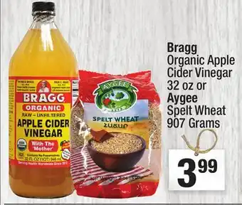 Super King Markets Bragg Organic Apple Cider Vinegar 32 oz or Aygee Spelt Wheat 907 Grams offer