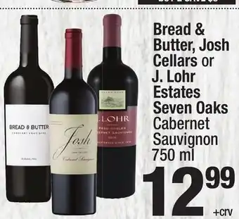 Super King Markets Bread & Butter, Josh Cellars or J. Lohr Estates Seven Oaks Cabernet Sauvignon offer