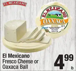 Super King Markets El Mexicano Fresco Cheese or Oaxaca Ball offer