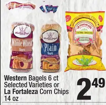 Super King Markets Western Bagels 6 ct Selected Varieties or La Fortaleza Corn Chips 14 oz offer