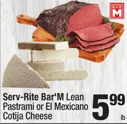 Super King Markets Serv-Rite Bar'M Lean Pastrami or El Mexicano Cotija Cheese offer