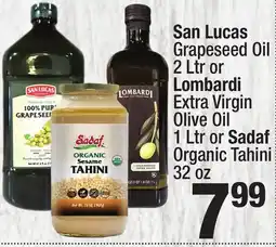 Super King Markets San Lucas Grapeseed Oil 2 Ltr or Lombardi Extra Virgin Olive Oil 1 Ltr or Sadaf Organic Tahini 32 oz offer