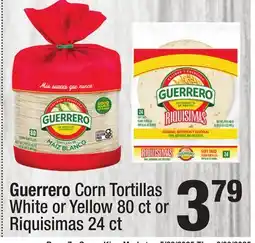 Super King Markets Guerrero Corn Tortillas White or Yellow 80 ct or Riquisimas 24 ct offer
