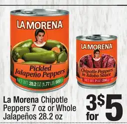 Super King Markets La Morena Chipotle Peppers 7 oz or Whole Jalapeños 28.2 oz offer
