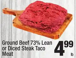 Super King Markets Ground Beef 73% Lean or Diced Steak Taco Meat offer