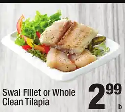 Super King Markets Swai Fillet or Whole Clean Tilapia offer