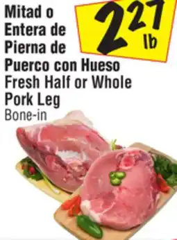 El Super Fresh Half or Whole Pork Leg offer