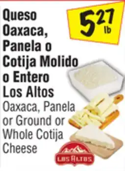 El Super Oaxaca, Panela o Ground or Whole Cotija Cheese offer