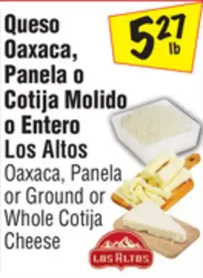El Super Oaxaca, Panela o Ground or Whole Cotija Cheese offer