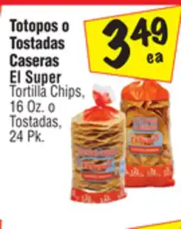 El Super Tortilla Chips, 16 Oz. o Tostadas, 24 Pk offer