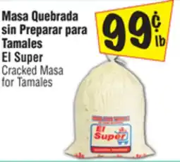 El Super Cracked Masa for Tamales offer