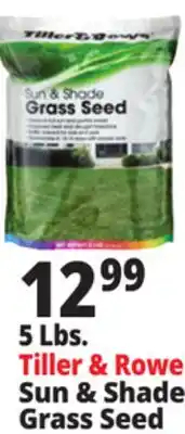 Ocean State Job Lot Tiller & Rowe Sun & Shade Grass Seed 5 lbs offer