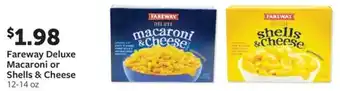 Fareway Fareway Deluxe Macaroni or Shells & Cheese offer