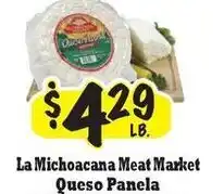 La Michoacana La michoacana meat market queso panela offer