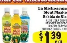 La Michoacana La michoacana meat market bebida de aloe offer