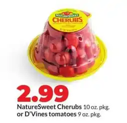 Hy-Vee Naturesweet cherubs or d'vines tomatoes offer
