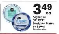 Safeway Signature SELECT Designer Plates or Bowls offer