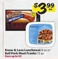 Winn Dixie Know & Love Lunchmeat or Ball Park Meat Franks offer
