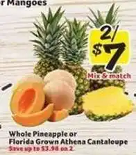 Winn Dixie Whole Pineapple or Florida Grown Athena Cantaloupe offer