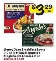 Winn Dixie Jimmy Dean Breakfast Bowls or Michael Angelo's Single Serve Entrées offer
