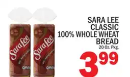 C Town SARA LEE CLASSIC 100% WHOLE WHEAT BREAD offer