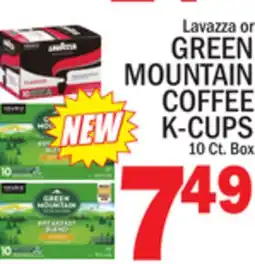 C Town Lavazza or GREEN MOUNTAIN COFFEE K-CUPS offer