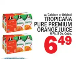 C Town TROPICANA PURE PREMIUM ORANGE JUICE offer