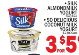 C Town SILK ALMONDMILK YOGURT Dairy Free, SO DELICIOUS COCONUT MILK YOGURT offer