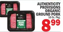 C Town AUTHENTICITY PROVISIONS ORGANIC GROUND PORK offer