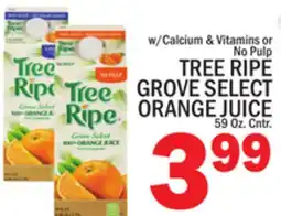 C Town TREE RIPE GROVE SELECT ORANGE JUICE offer