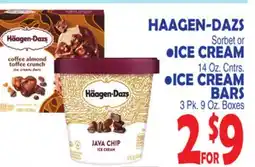 Bravo Supermarkets HAAGEN-DAZS Sorbet or ICE CREAM 14 Oz. Cntrs. ICE CREAM BARS 3 Pk. 9 Oz. Boxes offer