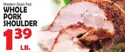 Bravo Supermarkets WHOLE PORK SHOULDER offer