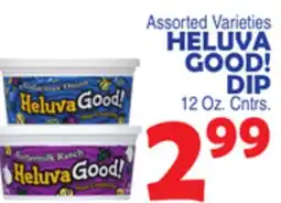 Bravo Supermarkets HELUVA GOOD! DIP offer