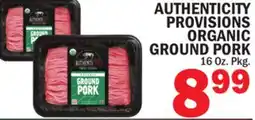 Bravo Supermarkets AUTHENTICITY PROVISIONS ORGANIC GROUND PORK offer