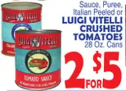 Bravo Supermarkets LUIGI VITELLI CRUSHED TOMATOES offer