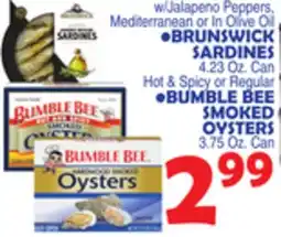 Bravo Supermarkets BRUNSWICK SARDINES OR BUMBLE BEE SMOKED OYSTERS offer