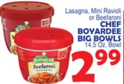 Bravo Supermarkets CHEF BOYARDEE BIG BOWLS offer