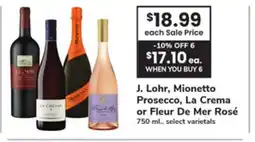 ACME J. Lohr, Mionetto Prosecco, La Crema or Fleur De Mer Rosé offer