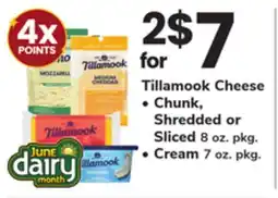 ACME Tillamook Cheese Chunk, Shredded or Sliced 8 oz. pkg., Cream 7 oz. pkg offer