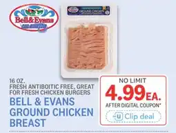 Kings Food Markets BELL & EVANS GROUND CHICKEN BREAST offer