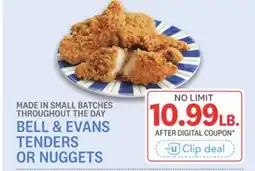 Kings Food Markets BELL & EVANS TENDERS OR NUGGETS offer